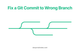 How to Fix a Git Commit to Wrong Branch: A Step-by-Step Guide