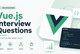 Top 150 Vue.js Interview Questions and Answers